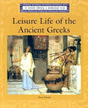 Leisure Life of the Ancient Greeks cover