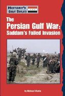 The Persian Gulf War: Saddam's Failed Invasion cover