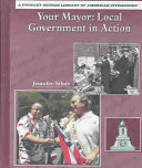Your Mayor: Local Government in Action cover