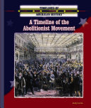 A Timeline of the Abolitionist Movement cover