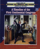 A Timeline of the First Continental Congress cover