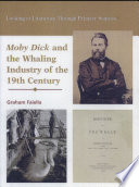 Moby Dick and the Whaling Industry of the 19th Century cover