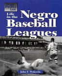 Life in the Negro Baseball Leagues cover
