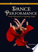 Dance Performance: From Rehearsal to Opening Night cover