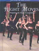 The Right Moves: Preparing for Dance Competitions cover
