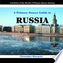 A Primary Source Guide to Russia cover