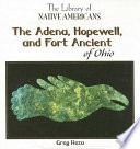 The Adena, Hopewell, and Fort Ancient of Ohio cover