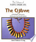 The Ojibwe of Michigan, Wisconsin, Minnesota, and North Dakota cover