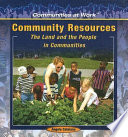 Community Resources: The Land and the People in Communities cover