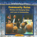 Community Rules: Making and Changing Rules and Laws in Communities cover