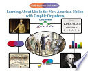 Learning About Life in the New American Nation with Graphic Organizers cover