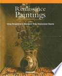 Renaissance Paintings: Using Perspective to Represent Three-Dimensional Objects cover