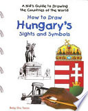How to Draw Hungary's Sights and Symbols cover