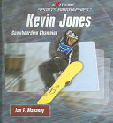 Kevin Jones: Snowboarding Champion cover