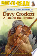 Davy Crockett: A Life on the Frontier cover