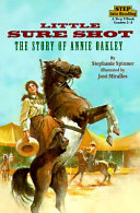 Little Sure Shot: The Story of Annie Oakley cover