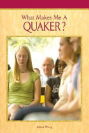 What Makes Me a Quaker? cover