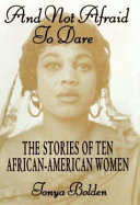 And Not Afraid to Dare: The Stories of Ten African-American Women cover