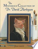 The Mysterious Collection of Dr. David Harleyson cover