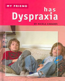 My Friend Has Dyspraxia cover