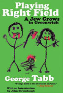 Playing Right Field: A Jew Grows in Greenwich cover