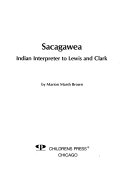 Sacagawea: Indian Interpreter to Lewis and Clark cover