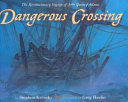 Dangerous Crossing: The Revolutionary Voyage of John Quincy Adams cover