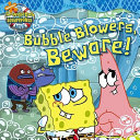 Bubble Blowers, Beware! cover