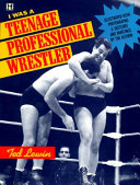 I Was a Teenage Professional Wrestler cover