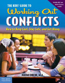 The Kids' Guide to Working out Conflicts: How to Keep Cool, Stay Safe, and Get Along cover