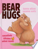 Bear Hugs: Romantically Ridiculous Animal Rhymes cover