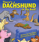 There's a Dachshund in My Bed! cover
