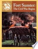 Fort Sumter: The Civil War Begins cover