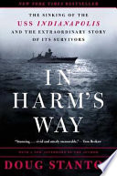 In Harm's Way: The Sinking of the USS Indianapolis and the Extraordinary Story of Its Survivors cover