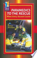 Paramedics to the Rescue: When Every Second Counts cover