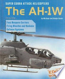 Super Cobra Attack Helicopters: The AH-1W cover