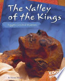 The Valley of the Kings: Egypt's Greatest Mummies cover