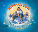 Kumak's Fish: A Tall Tale from the Far North cover