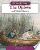 The Ojibwe and Their History cover