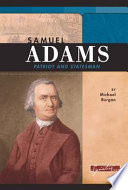 Samuel Adams: Patriot and Statesman cover
