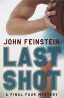 Last Shot: A Final Four Mystery cover