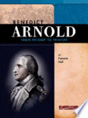 Benedict Arnold: From Patriot to Traitor cover