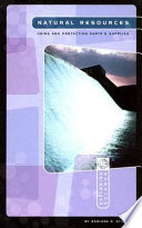 Natural Resources: Using and Protecting Earth's Supplies cover