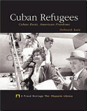 Cuban Refugees: Cuban Roots, American Freedoms cover