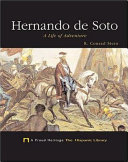 Hernando de Soto: A Life of Adventure cover