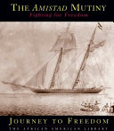 The Amistad Mutiny: Fighting for Freedom cover