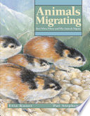 Animals Migrating: How, When, Where and Why Animals Migrate cover