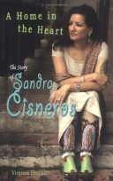 A Home in the Heart: The Story of Sandra Cisneros cover