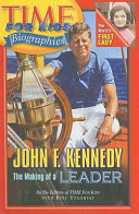 John F. Kennedy: The Making of a Leader cover