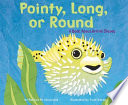 Pointy, Long, or Round: A Book About Animal Shapes cover